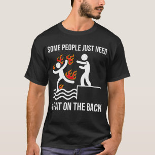 T-shirt Certaines Personnes Ont Juste Besoin D'Un Tapis Su