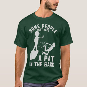 T-shirt Certaines personnes ont juste besoin d'une tape da