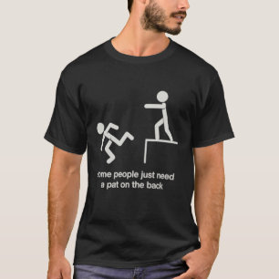 T-shirt Certaines personnes ont juste besoin d'une tape da