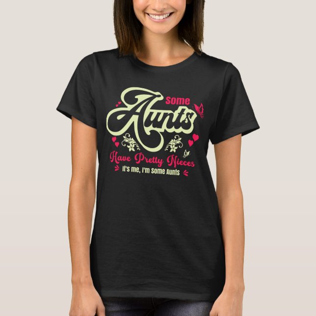 T-shirt Certaines Tantes Ont De Jolies Nièces Papillon Coe (Devant)