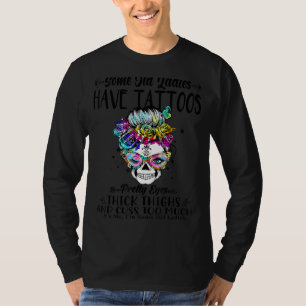 T-shirt Certaines Vieilles Dames Ont Des Tatouages De Joli