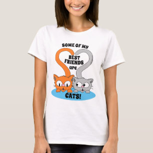 T-shirt Certains de mes meilleurs amis sont CATS! Joli Amo