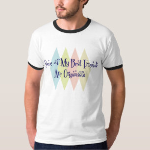T-shirt Certains de mes meilleurs amis sont des organistes