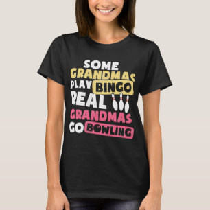 T-shirt Certains Grand-Mères Jouer Bingo Real Grand-Mères 