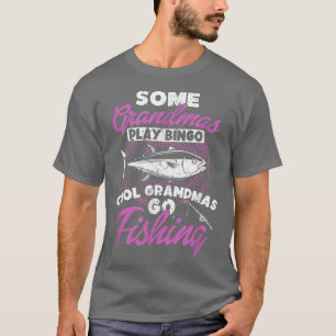 T-shirt Certains Grandmas jouer Bingo cool Grandmas aller
