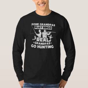 T-shirt Certains Grandpas Jouer Bingo Real Grandpas Chasse