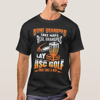 T-shirt Certains Grandpas Prennent Des Naps Real Grandpas 