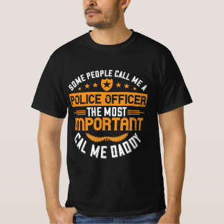 T-shirt certains m'appellent un policier le plus impopulai