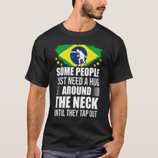 T-shirt Certains Ont Juste Besoin D'Un Gros Tap Out Bjj Br