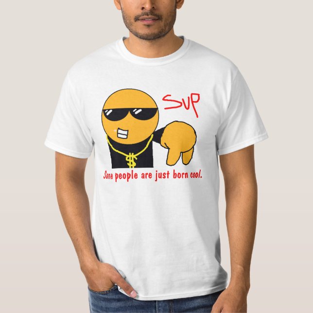 T-shirt Certains sont juste fraîches soutenu (Devant)