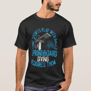 T-shirt Certains sports se jouent avec des balles, plongeo