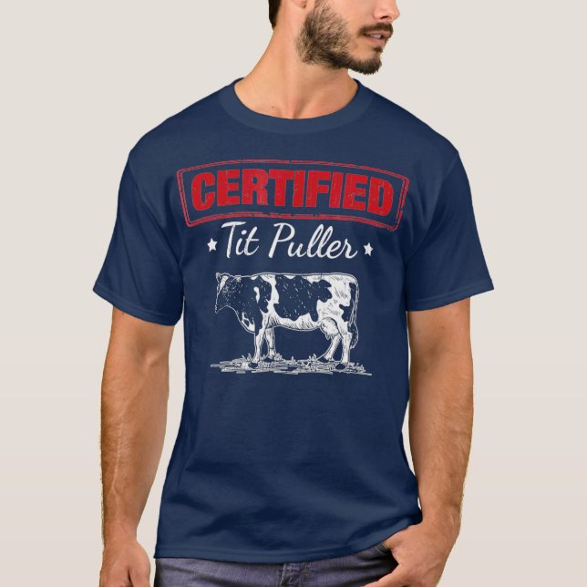 T-shirt Certifié Tit Puller Funny Farmer Vache laitière (Devant)