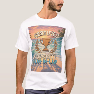 T-shirt Certified Favorite Son-In-Law