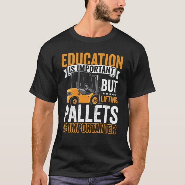T-shirt Certified Forklift Operator Forklift Driver Quote  (Devant)