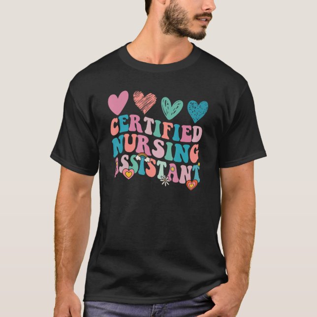 T-shirt Certified Nursing Assistant CNA Groovy Cute (Devant)