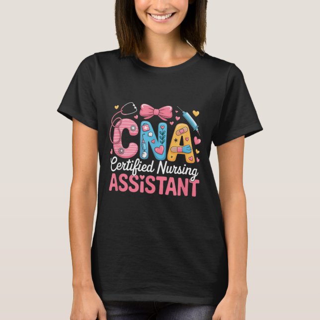 T-shirt Certified Nursing Istant Nurse Aide Nurse Istant C (Devant)