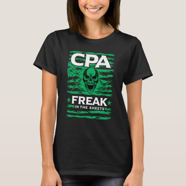 T-shirt Certified Public Accountant Freak in the Sheets (Devant)