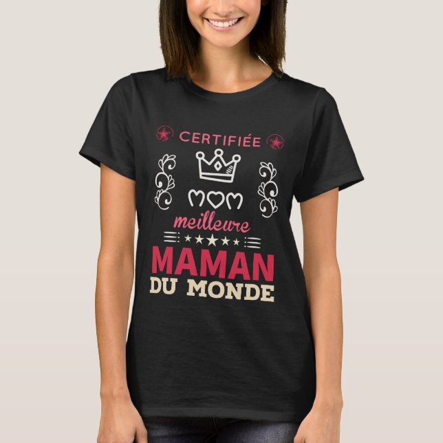 T-shirt Certifiée meilleure maman du monde (Devant)
