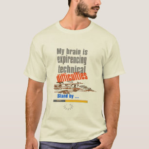 T-shirt cerveau en difficulté technique drôle