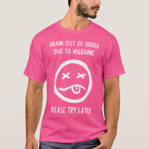 T-shirt Cerveau En Rupture À Cause De Migraine S'Il Vous P