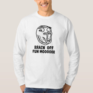 T-shirt Cerveau éteint. Amusement à fond !