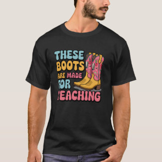 T-shirt Ces bottes sont fabriquées pour enseigner l'humour