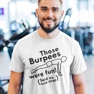 T-shirt Ces Burpees étaient amusement