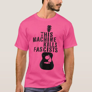 T-shirt Ces Machines Tuent Les Fascistes Drôle Musique Gui