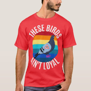 T-shirt Ces Oiseaux Montrent Loyal Drôle Conspiration Oise