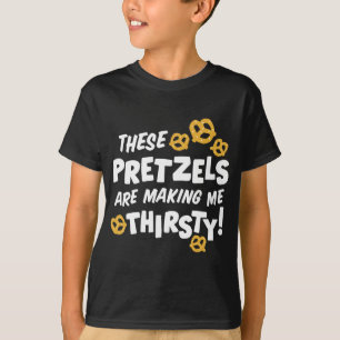 T-shirt Ces Pretzels Me Font Soif