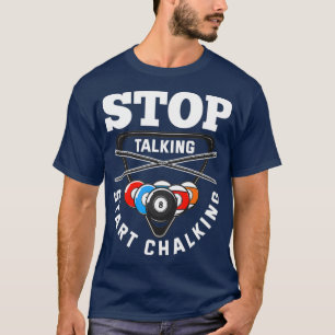 T-shirt Cesser de parler Commencer à jouer à la chaloupe d
