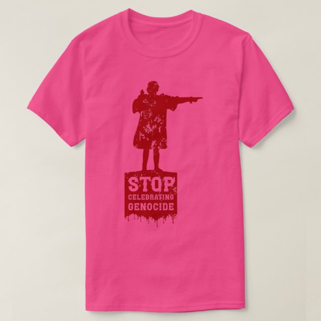 T-shirt Cessez de célébrer le soutien des Amérindiens aux  (Design devant)
