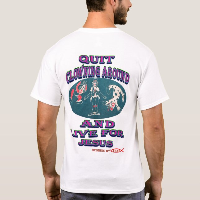 T-shirt Cessez De Clown Autour (Dos)