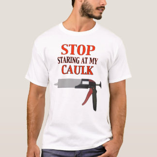 T-shirt Cessez de regarder fixement le mon calfeutrent