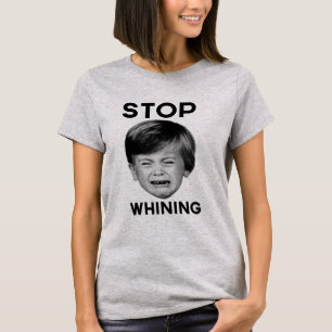 T-shirt Cessez la pleurnicherie