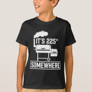 T-shirt C'est 225 quelque part drôle barbecue fumoir grill