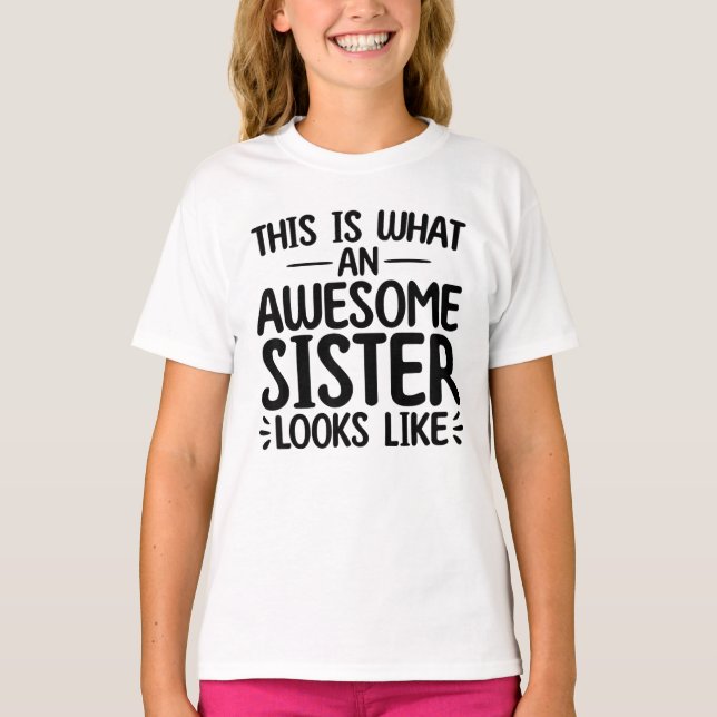 T-shirt C'Est À Ça Qu'Ressemble Une Fantastique Soeur (Devant)