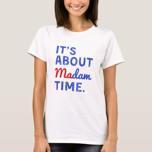 T-shirt C'est à propos de Madame Time (Devant)
