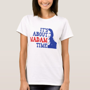T-shirt C'est à propos de Madame Time Kamala Harris 2024