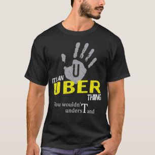T-shirt C'est à UBER Thing You Wouldn't Understand