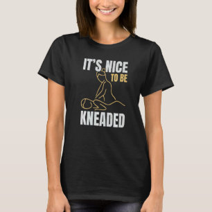 T-shirt C'est agréable d'être pétri Profession Massage