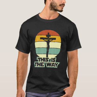 T-shirt C'Est Ainsi Que Jésus Sur Le Vintag Crucifix Cross