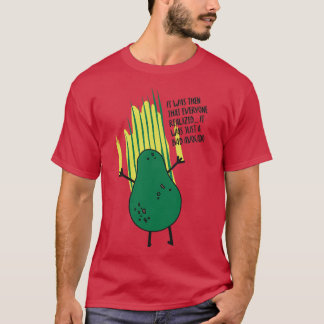 T-shirt C'est alors que tout le monde s'est rendu compte q