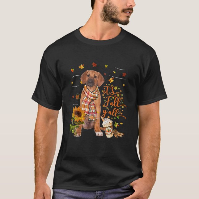 T-shirt C'est automne Y tout Rhodesian Ridgeback Chien (Devant)