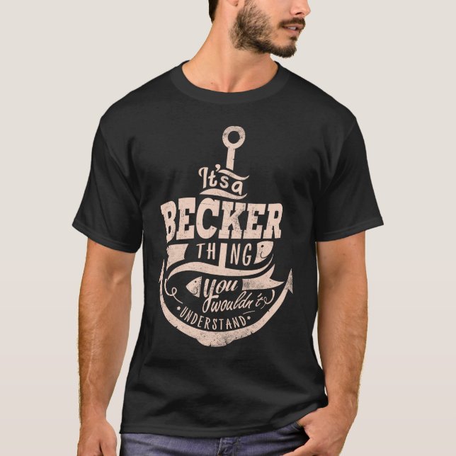 T-shirt C'est BECKER Thing, Vous ne comprendriez pas (Devant)