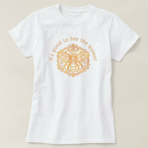 T-shirt C'est bien d'être la Reine !