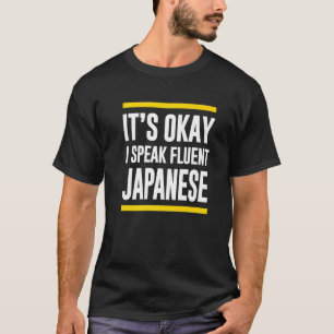 T-shirt C'Est Bon, Je Parle Fluent Japonais Nationalité Ja