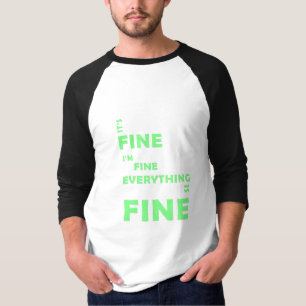 T-shirt C'est bon. Je vais bien. Tout Va Bien