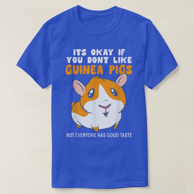 T-shirt C'Est Bon Si Vous N'Aimez Pas Les Cochons De Guiné (Design devant)