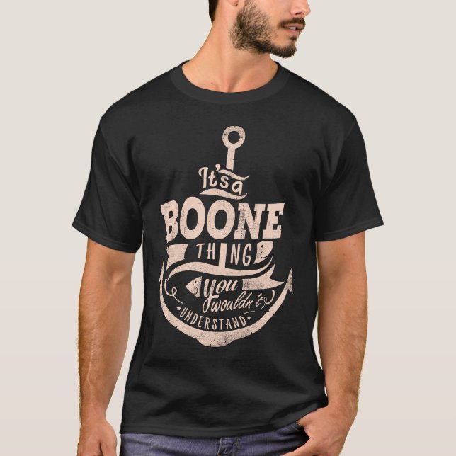 T-shirt C'est BOONE Thing, tu ne comprendrais pas (Devant)